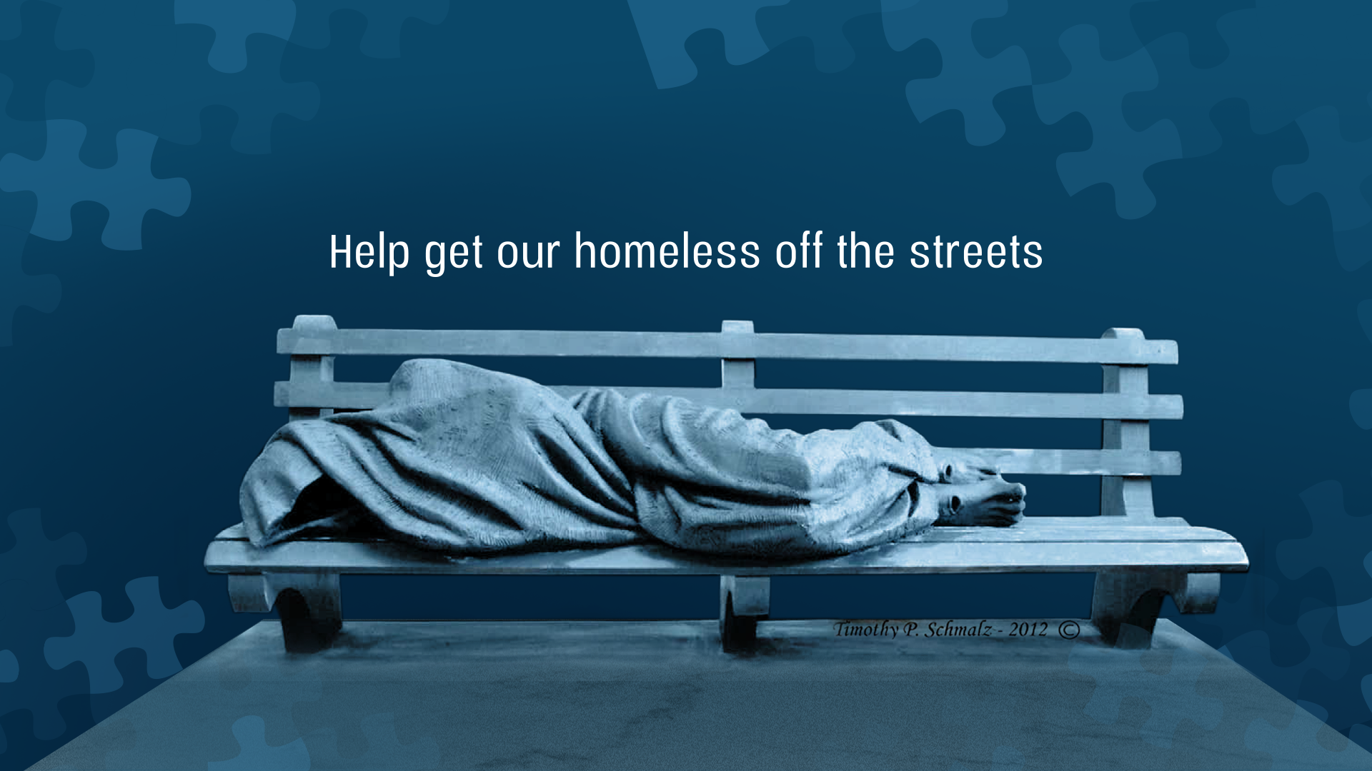 Off the Streets — Help get our homeless off the streets